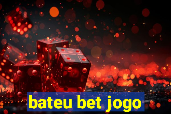 bateu bet jogo